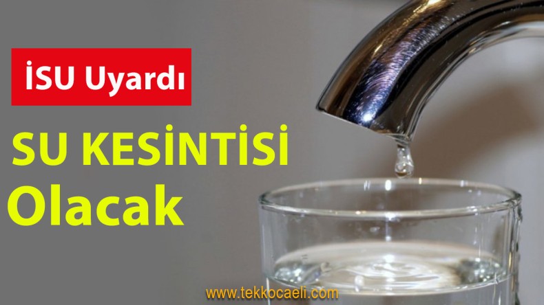 Kocaeli’de Su Kesintisi Olacak