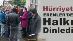 Hürriyet, Erenler Mahallesinde Halkı Dinledi