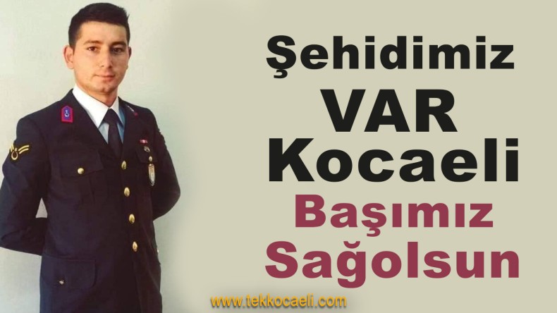 Şehit Ateşi Kocaeli’ye Düştü