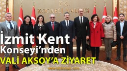 İzmit Kent Konseyi’nden, Kocaeli Valisi Aksoy’a Ziyaret