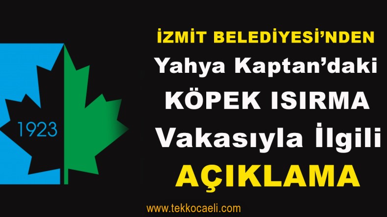 İzmit Belediyesi’nden Açıklama