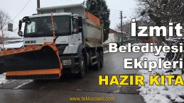 İzmit Belediyesi’nden Kar Mesaisi