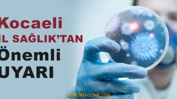 Sağlık Müdürlüğü’nden Önemli Uyarı