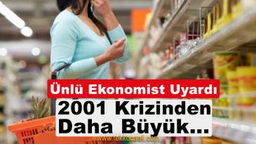 Ünlü Ekonomistten Ürküten Uyarı