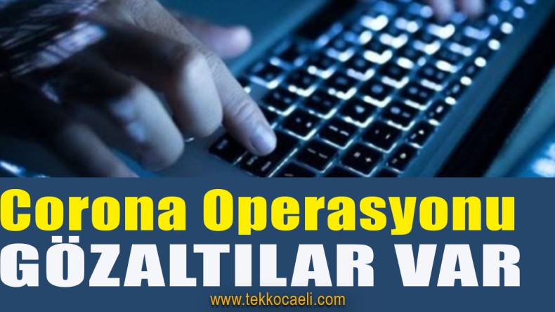 Emniyet’ten Asılsız Paylaşım Yapanlara Operasyon