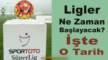 Ligler Ne Zaman Başlayacak?