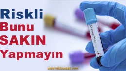 Koronavirüs Uyarısı Şimdi Yapıldı