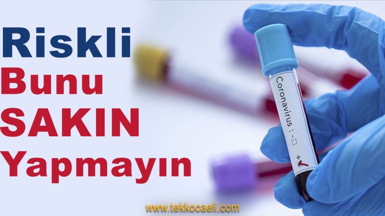 Koronavirüs Uyarısı Şimdi Yapıldı