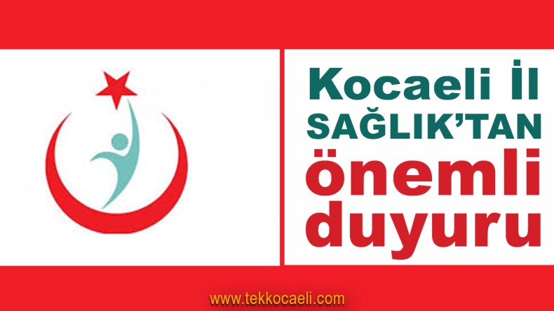 Sağlık Müdürlüğü’nden Önemli Duyuru