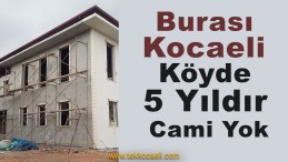 Köylüler Camiye Hasret Kaldı