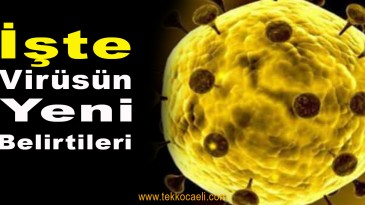 Korona Virüs’ün Yeni Belirtileri Ortaya Çıktı
