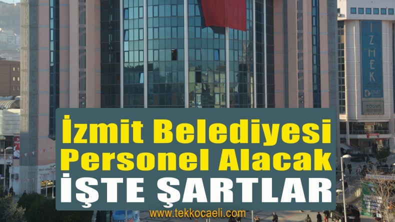 İzmit Belediyesi Temizlik Personeli Alacak