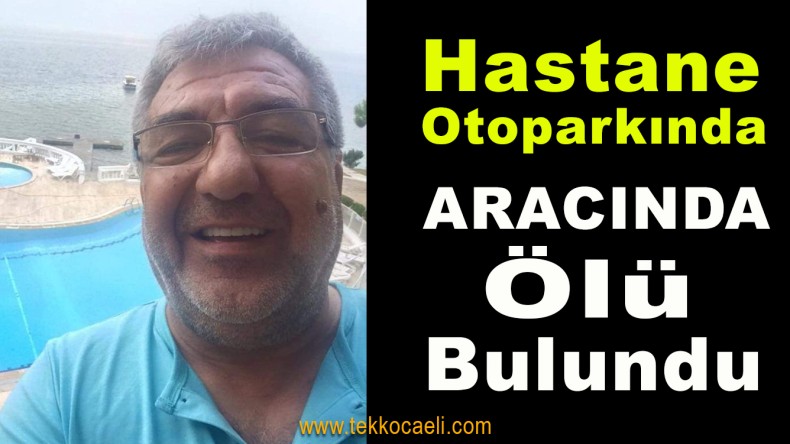 Lüks Araçta Ölü Bulundu