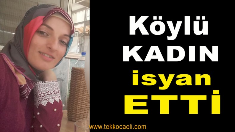 Köylü Kadın İsyan Etti