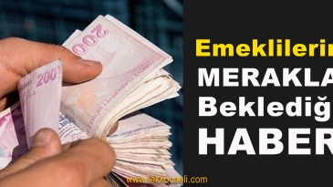 Milyonlarca Emekli Bekliyordu; Açıklandı