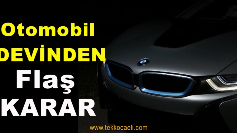 Otomobil Devinden Flaş Karar