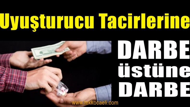 Uyuşturucu Tacirlerine Darbe