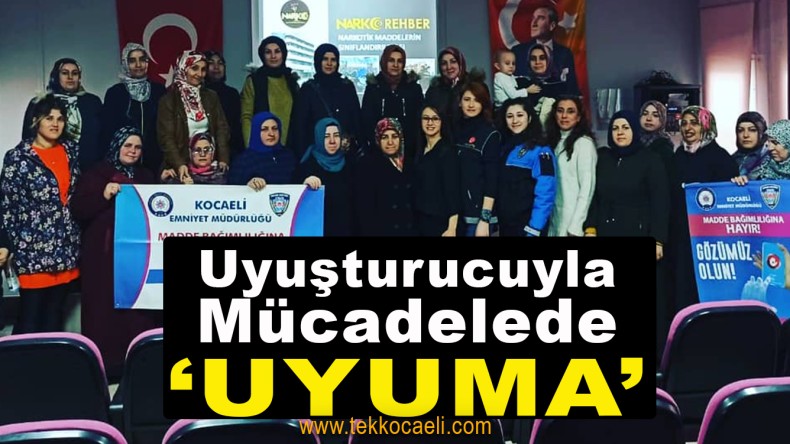 Emniyet’in ‘UYUMA’ Projesi Devam Ediyor