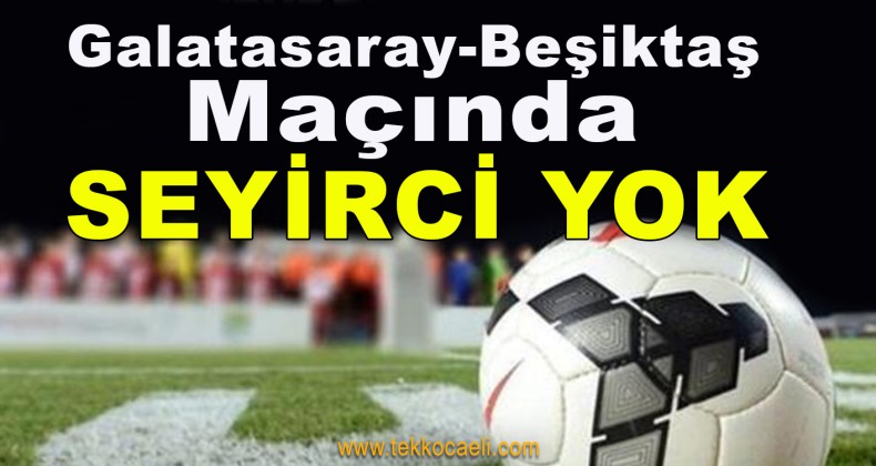 Lig Maçları Seyircisiz Oynanacak