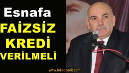 Esnafın Başkanı’ndan Hükümete Çağrı