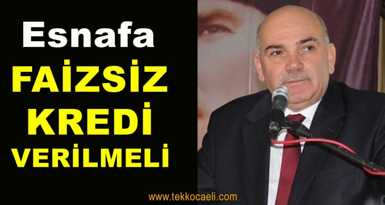 Esnafın Başkanı’ndan Hükümete Çağrı