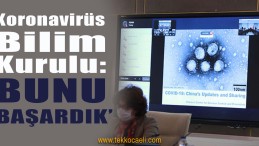 Koronavirüs Bilim Kurulu’ndan Yeni Açıklama