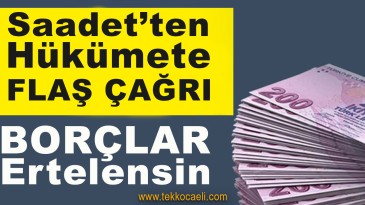 Esnafın Vergi, SGK, Kredi Borçları Ertelensin