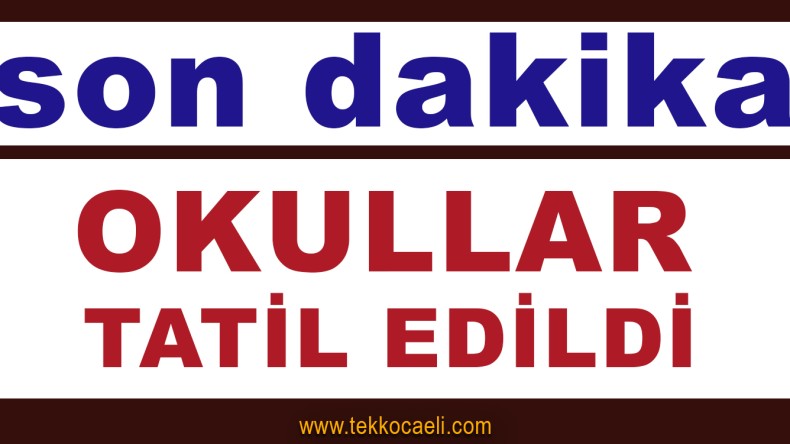 Okullar Bu Tarihten İtibaren Tatil Edildi