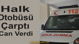 Yaşlı Kadın Kazada Can Verdi