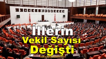 İllerin Milletvekili Dağılımı Değişti
