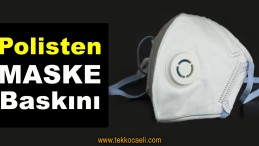 Maske İmalathanesine Polis Baskını