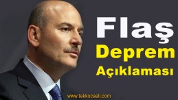 Soylu’dan Deprem Açıklaması