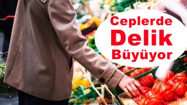 Fiyatlar Attı, Cepte Delik Büyüdü