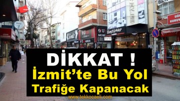 DİKKAT! İzmit’te Güzergah Değişikliği