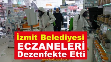 İzmit Belediyesi’nden Eczanelere Destek