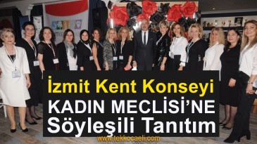 İzmit Kent Konseyi Kadın Meclisi Tanıtıldı