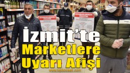 İzmit’teki Marketlere Afiş