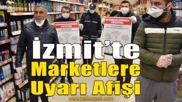 İzmit’teki Marketlere Afiş