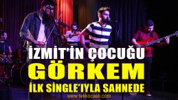 İzmit’in Çocuğu Görkem İlk Single’ıyla Sahnede