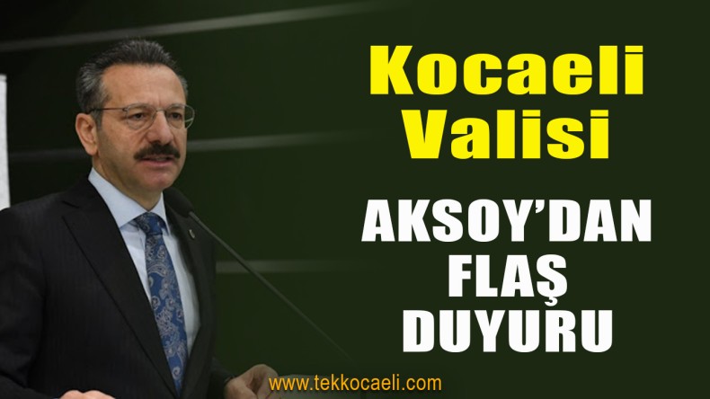 Kocaeli Valisi Aksoy Paylaştı