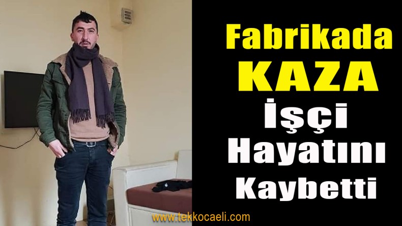 Fabrikada Kazan Patlamıştı, Acı Haber Geldi