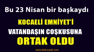 Vatandaşların Coşkusuna Emniyet Ekipleri de Ortak Oldu