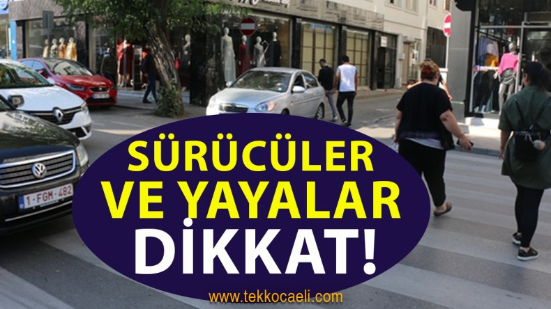 Sürücüler Dikkat! Ceza Yağacak