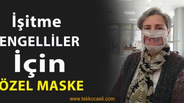 İzmit Belediyesi’nden İşitme Engellilere Özel Maske