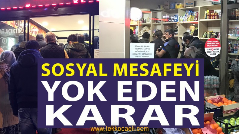 Sosyal Mesafeyi Yok Eden Karar