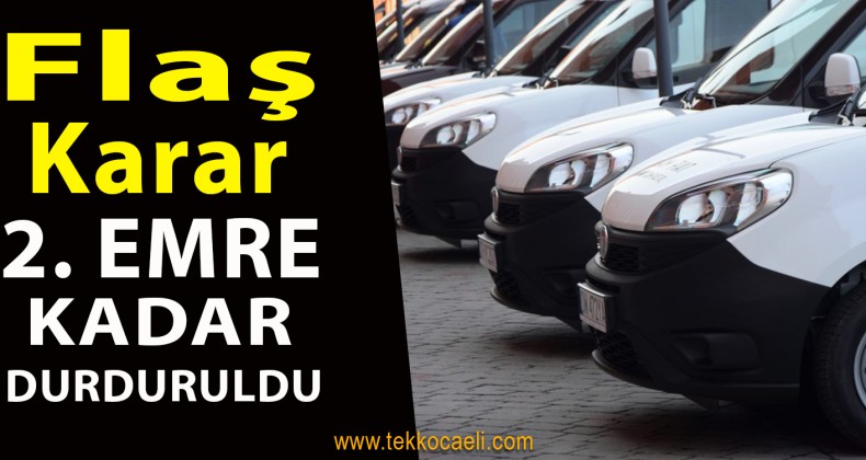 Ticari Araç Satışı Durduruldu