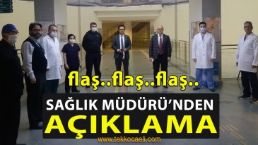 Kocaeli Sağlık Müdürü Ergüney’den Açıklama