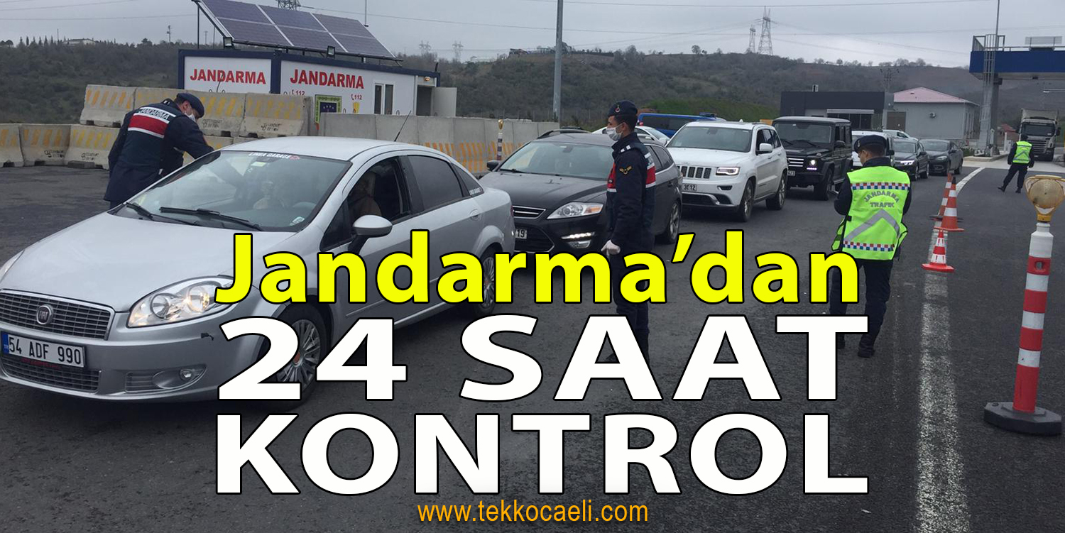 Jandarma Ekiplerinden 24 Saat Kontrol