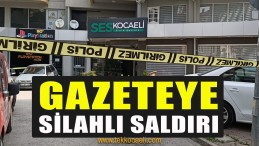 Gazeteye Kurşun Yağmuru