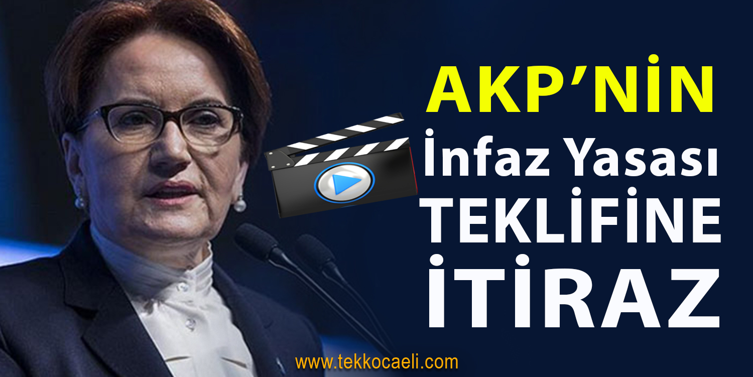 Meral Akşener’den AKP’nin Teklifine İtiraz